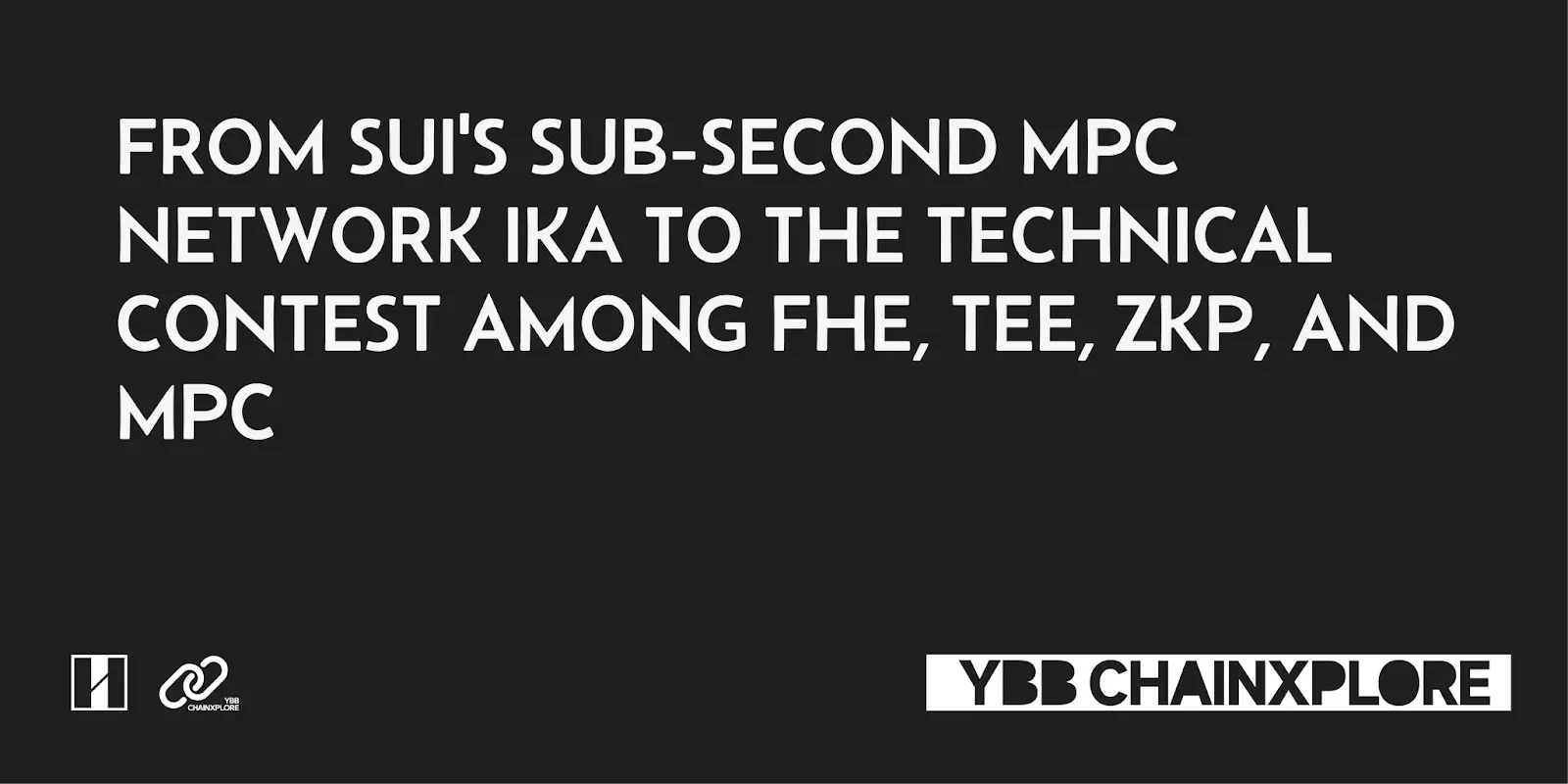 从 Sui 推出的亚秒级 MPC 网络 lka 看待 FHE、TEE、ZKP 与 MPC 的技术博弈 image 0