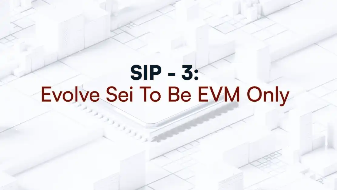 Sei Labs 提议在最近推出的治理框架中采用纯 EVM 架构 image 0